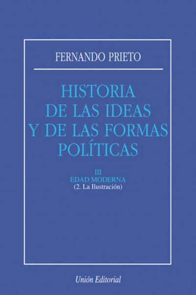 HISTORIA DE LAS IDEAS. ED. MODERNA. LA ILUSTRACIÓN