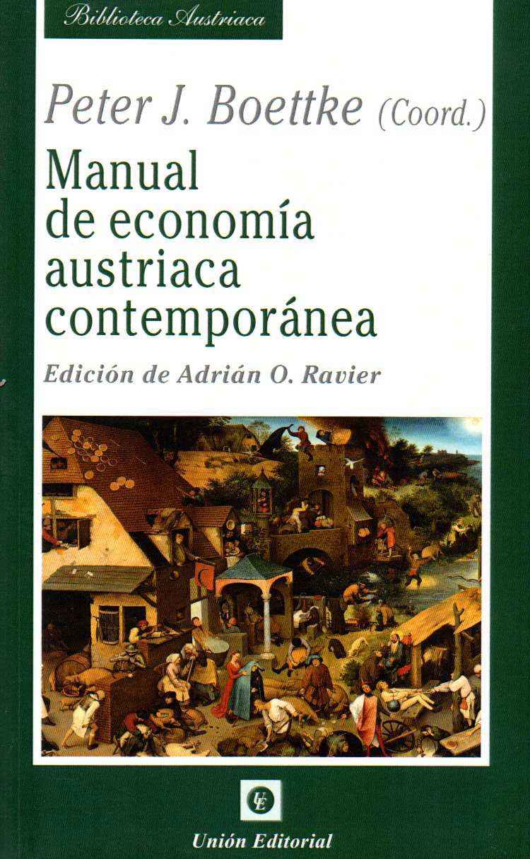 MANUAL DE ECONOMÍA AUSTRIACA CONTEMPORÁNEA