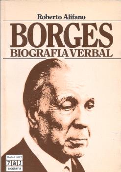 Borges, Biografía Verbal