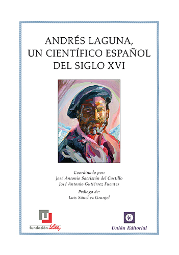 ANDRÉS LAGUNA, UN CIENTÍFICO ESPAÑOL DEL SIGLO XVI