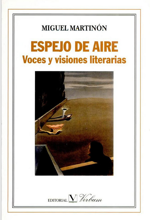 ESPEJO DE AIRE. VOCES Y VISIONES LITERARIAS. ENSAYOS SOBRE LITERATURA MODERNA Y CONTEMPORÁNEA