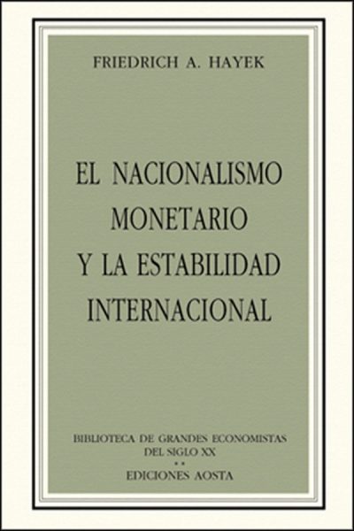 EL NACIONALISMO MONETARIO Y LA ESTABILIDAD INTERNACIONAL