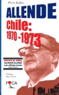 ALLENDE-CHILE: 1970-1973 (CONTIENE VÍDEO).