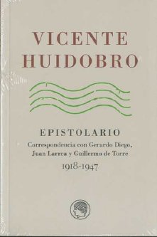 VICENTE HUIDOBRO EPISTOLARIO 1918-1947