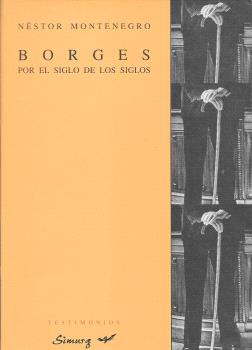 Borges por el siglo de los siglos
